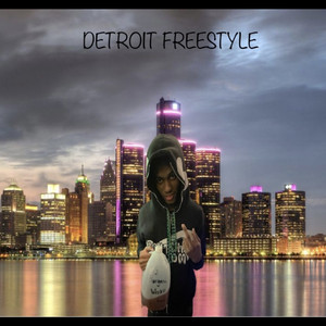 Detroit Freestyle (Explicit)