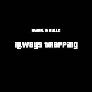 Always Trapping (Explicit)