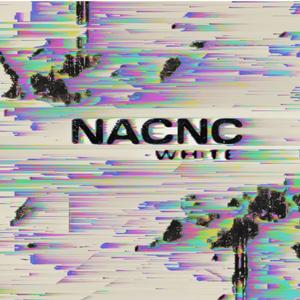 NACNC (white) [Explicit]