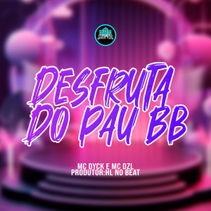 Desfruta do Pau BB (Explicit)