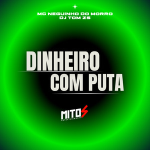 dinheiro com puta (Explicit)