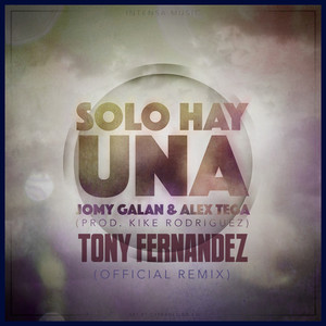 Solo Hay Una (Tony Fernández Official Remix)