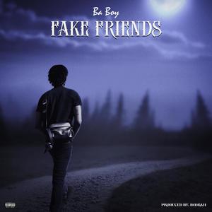 Fake Friends (Explicit)