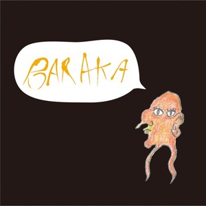 BARAKA (feat. TADAHELL, アンゲ & 林) [Single Edit]