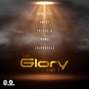 The Glory, Pt. 2 (feat. Awipi, Triple O, Rume & Jojo Vocals)