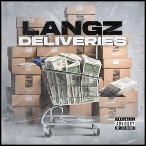 Deliveries (feat. Langz) [Explicit]