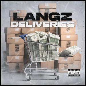 Deliveries (feat. Langz) (Explicit)
