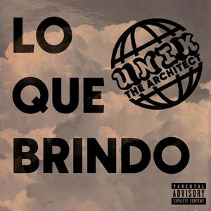 Lo Que Brindo (Explicit)