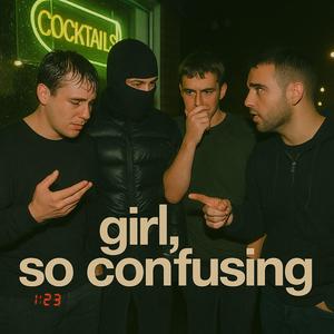 Girl, so confusing (Garage)