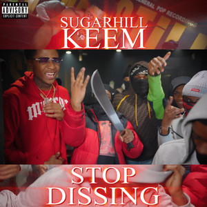 Stop Dissing (Explicit)