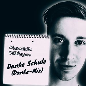 Danke Schule (Danke-Mix) [Explicit]