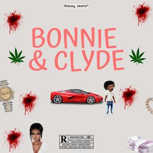 Bonnie & Clyde (Explicit)