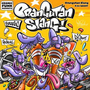 Orangutan Slang (feat. Yedi Fresh, DJ Qbert & Andreas Savvaides)