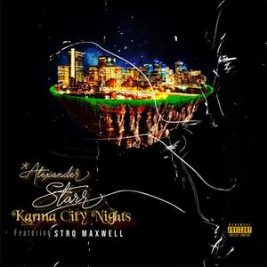 Karma City Nights (feat. Stro Maxwell) [Explicit]