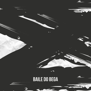 Baile do Bega (Explicit)