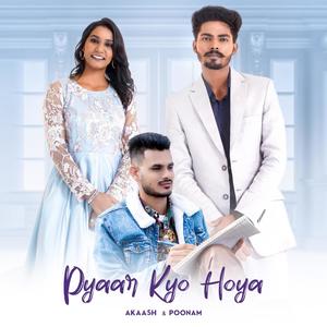 Pyar Kyo Hoya (feat. Aakash)