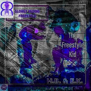 Slowly Fading(Freestyle)(feat. H.B.) (Explicit)