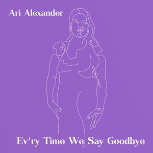 Ev'ry Time We Say Goodbye