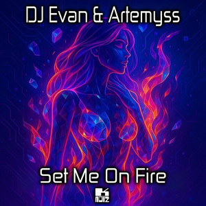 Set Me On Fire