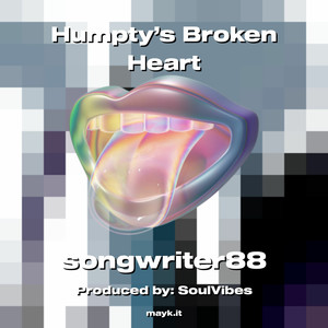 Humpty’s Broken Heart (Explicit)