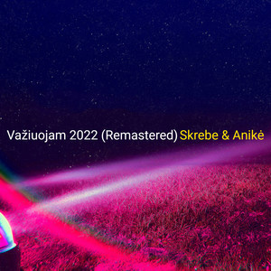 Važiuojam (Remastered 2022)