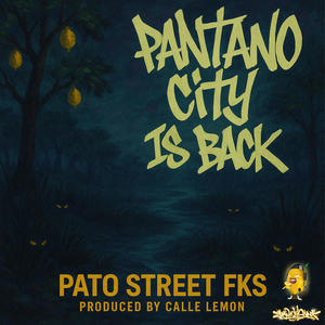 Pantano City is Back (Explicit)