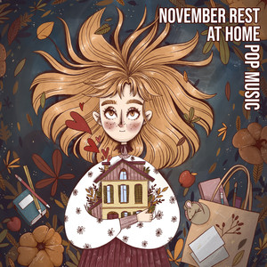 November Rest at Home – Pop Music