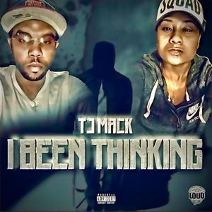 I Been Thinking (Explicit)