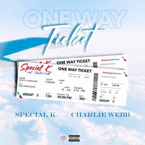 One Way Ticket (feat. Charlie Webb) [Explicit]