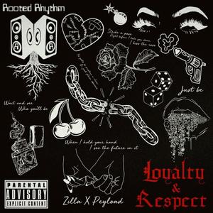 Loyalty & Respect (feat. ZiLLA & Peyload) [Radio Edit]