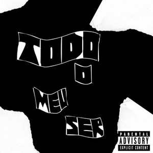 Todo O Meu Ser (Explicit)