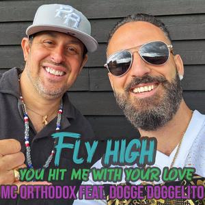 Fly high (you hit me with your love) (feat. Dogge Doggelito & The Unissen)