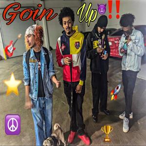 Goin Up (feat. EAbeenone & JaeBrainzz) [Explicit]