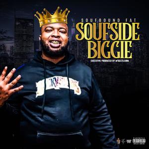 Soufside Biggie (Explicit)