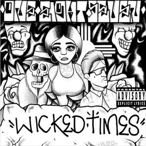 VOLUME 2: WICKED TIMEZ (Explicit)