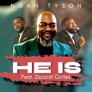 He Is (feat. Zacardi Cortez)