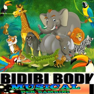 Bidibi body (Il bambino e bidibidibody-musical)