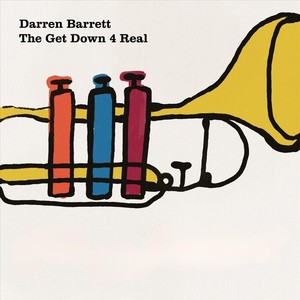 The Get Down 4 Real (feat. Santiago Bosch, Warren Pettey, Paul Reinhold, Jeff Lockhart & Julian Miltenberger)