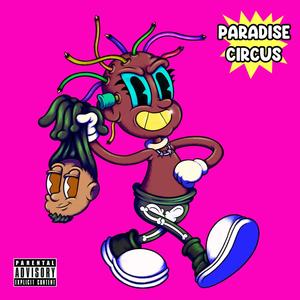 Paradise Circus (Explicit)