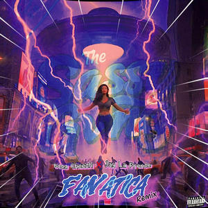 Fanatica (feat. Bigg Cheech & Jay La Prende)