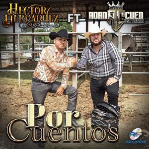 Por Cuentos (feat. Adan Cuen)