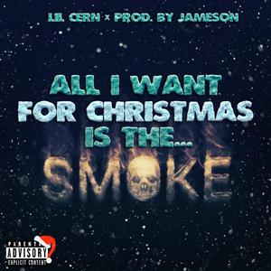 ALL i WANT FOR CHRiSTMAS iS THE SMOKE(Santa Claus Diss Track) (Explicit)