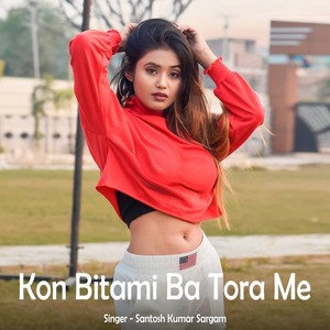 Kon Bitami Ba Tora Me