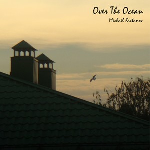 Over The Ocean (Explicit)