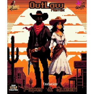 Outlaw (feat. Paper) [Queen Remix Paper Production Version]