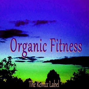 Organic Fitness (Organic Deephouse Music)