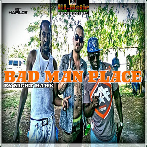 Bad Man Place