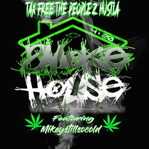 Smoke House (Explicit)
