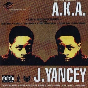 A.K.A. J. Yancey