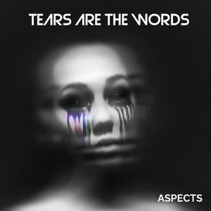 Tears Are The Words